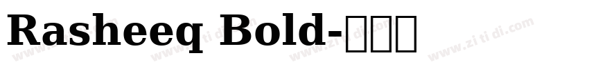 Rasheeq Bold字体转换